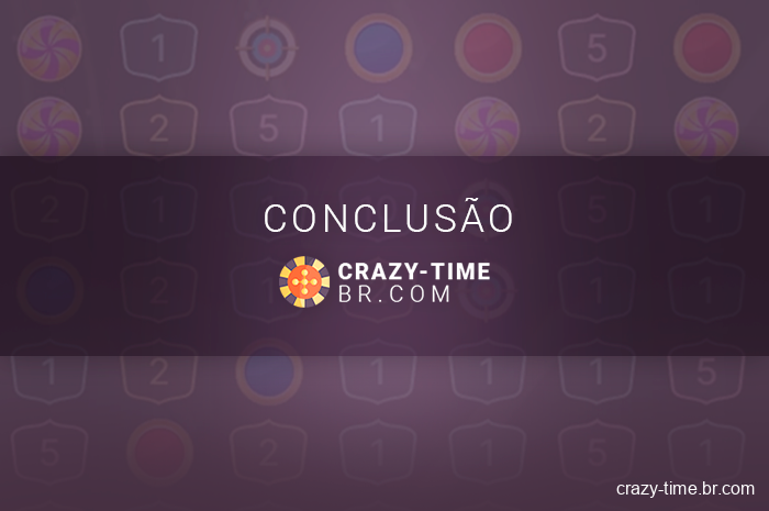 Conclusão sobre os resultados das apostas no Crazy Time